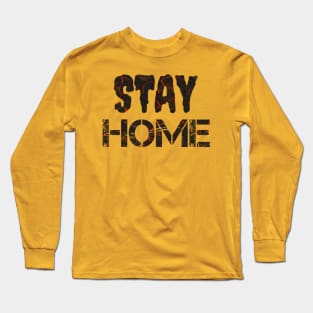 T-shirt STAY HOME Long Sleeve T-Shirt